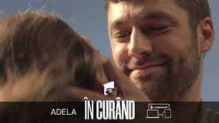 ADELA, o nouă poveste #deneoprit. În curând, la Antena 1