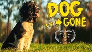 DOG GONE | Comedy Short Film