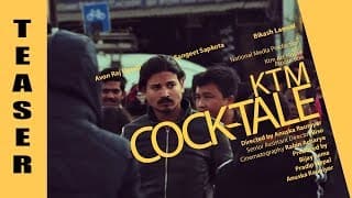New Nepali Movie| OFFICIAL TEASER #1| KTM COCK-TALE