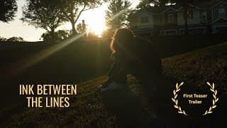 Ink Between the Lines | First Teaser Trailer