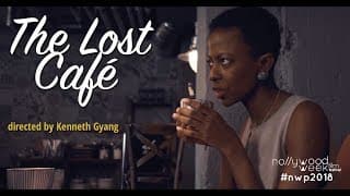 THE LOST CAFE - Official Selection NollywoodWeek 2018