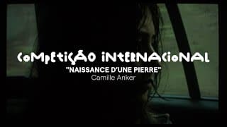 Competição Internacional 2025 l Trailer l Naissance d'une pierre