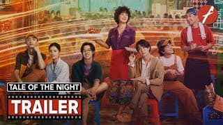 Tale of the Night (2023) 长沙夜生活 - Movie Trailer - Far East Films