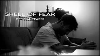 SHELL OF FEAR - di Luca Solina (Official Teaser Trailer)