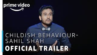 Childish Behaviour| Sahil Shah | Stand Up Comedy Special | Official Trailer | Amazon Prime Video
