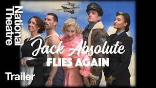 Trailer: Jack Absolute Flies Again at the National Theatre