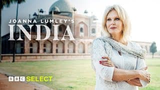 Joanna Lumley's India | Trailer | BBC Select