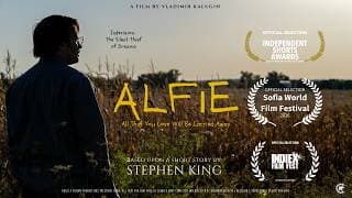 Alfie: All That You Love Will Be Carried Away I Based on a Story by Stephen King I Vladimir Kalugin