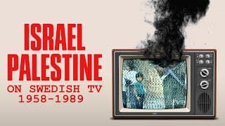 ISRAEL PALESTINE ON SWEDISH TV 1958-1989 Trailer