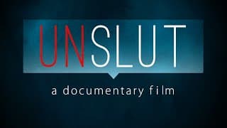 UnSlut: A Documentary Film- Trailer