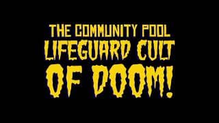 The Community Pool Lifeguard Cult of Doom! - Official Trailer