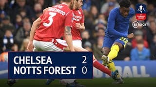 Chelsea 2-0 Nottingham Forest | FA Cup
