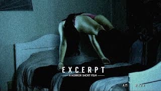 Excerpt : A Found Footage Horror Short Film
