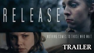 RELEASE - Official Movie Trailer - Drama