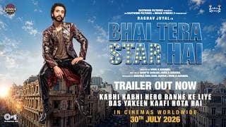 Bhai Tera Star Hai | Official Trailer