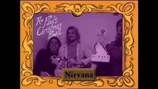 Nirvana on Rupaul's Christmas Ball