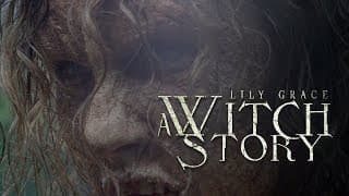Lily Grace: A Witch Story (2015)-Official Trailer