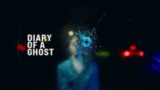 Diary of a Ghost │ Short Film │ Official Trailer