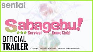 Sabagebu! Survival Game Club Official Trailer