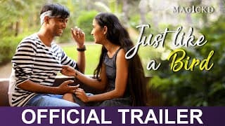 Just Like A Bird | Official Trailer | 2021