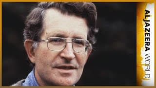 Noam Chomsky: Knowledge and Power | Al Jazeera World