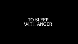 To Sleep with Anger |TRAILER|
