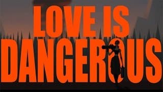 LOVE SEQUENCES 2017 - Love is dangerous
