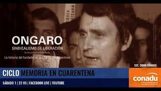 Trailer documental: Raimundo Ongaro Sindicalismo de Liberación. MEMORIA EN CUARENTENA.