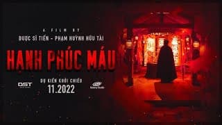 Phim "Hạnh Phúc Máu" Trailer | KC 25.11.2022