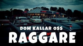 Dom kallar oss Raggare !