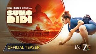 Sumo Didi | Official Teaser | Hindi Zee 5 Original Film | Shriyam Bhagnani | Coming Soon