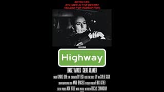 Short Film Trailer: HIGHWAY. Directed by Douglas Alan Cunningham