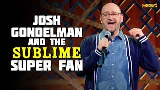 Josh Gondelman and The Sublime Super Fan
