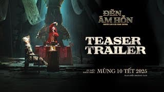 ĐÈN ÂM HỒN - MÙNG 10 TẾT - Đạo diễn Hoàng Nam - TEASER TRAILER
