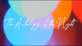 The Anthology of the Night Teaser Trailer