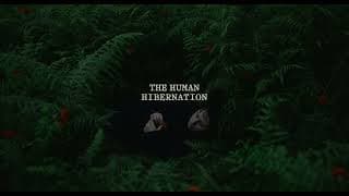 The Human Hibernation - Tráiler oficial
