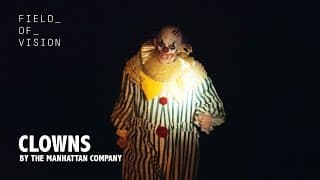 Field of Vision - Clowns