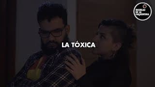 La Tóxica - Secuelas de la Cuarentena