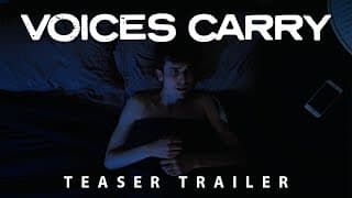 Voices Carry - Teaser Trailer