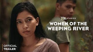 Women of the Weeping River Trailer | Sheron R. Dayoc |  Laila Ulao | Taha Daranda | TBA Studios