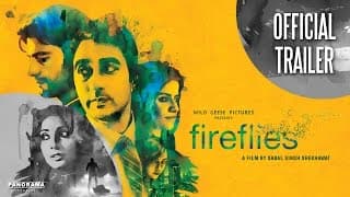 Fireflies Official Trailer | Rahul Khanna, Arjun Mathur, Monica Dogra, Shivani Ghai & Aadya Bedi