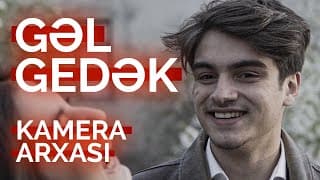 GƏL GEDƏK filmi KAMERA ARXASI! #backstage #gelgedek