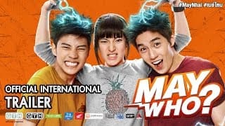 MAY WHO? (Official International Trailer)