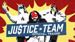 Justice Team - Teaser