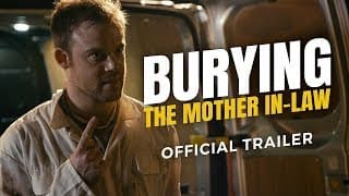 Burying The Mother In Law - Official Trailer