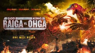 God Raiga vs King Ohga: The War of the Monsters