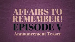 Affärer att minnas! - Episod V | Officiell Teaser
