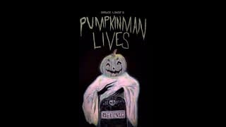 Pumpkinman Lives! - 2023 Trailer
