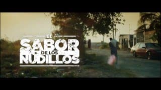 EL SABOR DE LOS NUDILLOS - TRAILER
