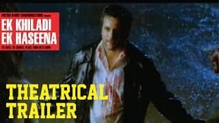 Ek Khiladi Ek Haseena - Theatrical  Trailer